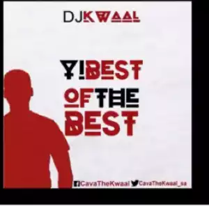 DJ Kwaal - Yi Best of the Best
